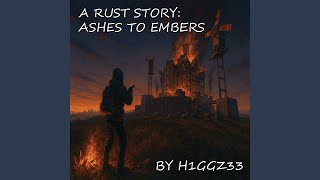 "A Rust Story: Ashes to Embers" (Bonus Release 2 - Rap with Bass &amp; Electronic Elements)