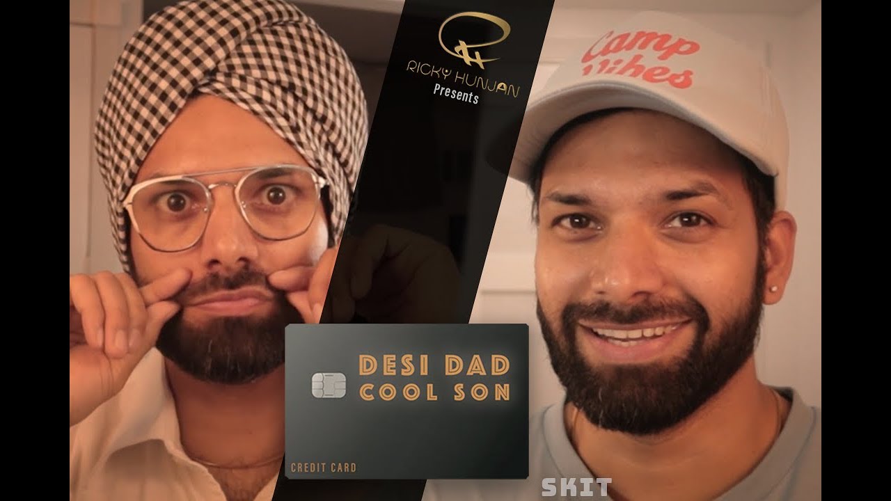 DESI DAD COOL SON - CREDIT CARD SKIT | RICKY HUNJAN | SONIA HUNJAN ...
