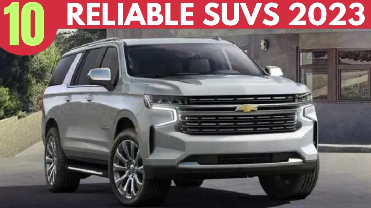 10 MOST RELIABLE SUVs that will last over 300,000 Miles in 2023 YouTube