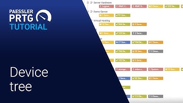 PRTG Tutorial - Get Familiar with the Device Tree