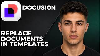 Docusign: How To Replace Documents In Templates Without Losing Fields (Step By Step Tutorial 2026)