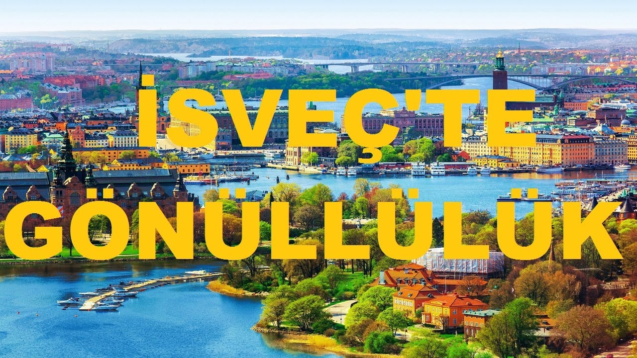 İsveç'te gönüllü olmak