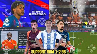 eFootball PES 2026 PPSSPP Android Offline Ukuran Kecil Mod Liga Indonesia &amp; Eropa PS5 Camera HD