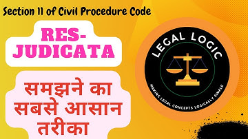 Doctrine of Res-Judicata, Section 11, Civil Procedure Code, (CPC)