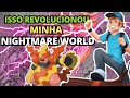 MEU SEGUNDO DIA NA NIGHTMARE FOI TRANSFORMADOR
