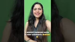 3 Biggest Problem Faced by every NEET ASPIRANT😞😞