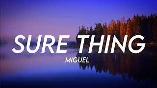 Miguel - Sure Thing - Live (Lyrics)