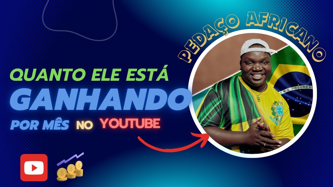 Quanto ganha o canal PEDAÇO AFRICANO em 2025 no Youtube