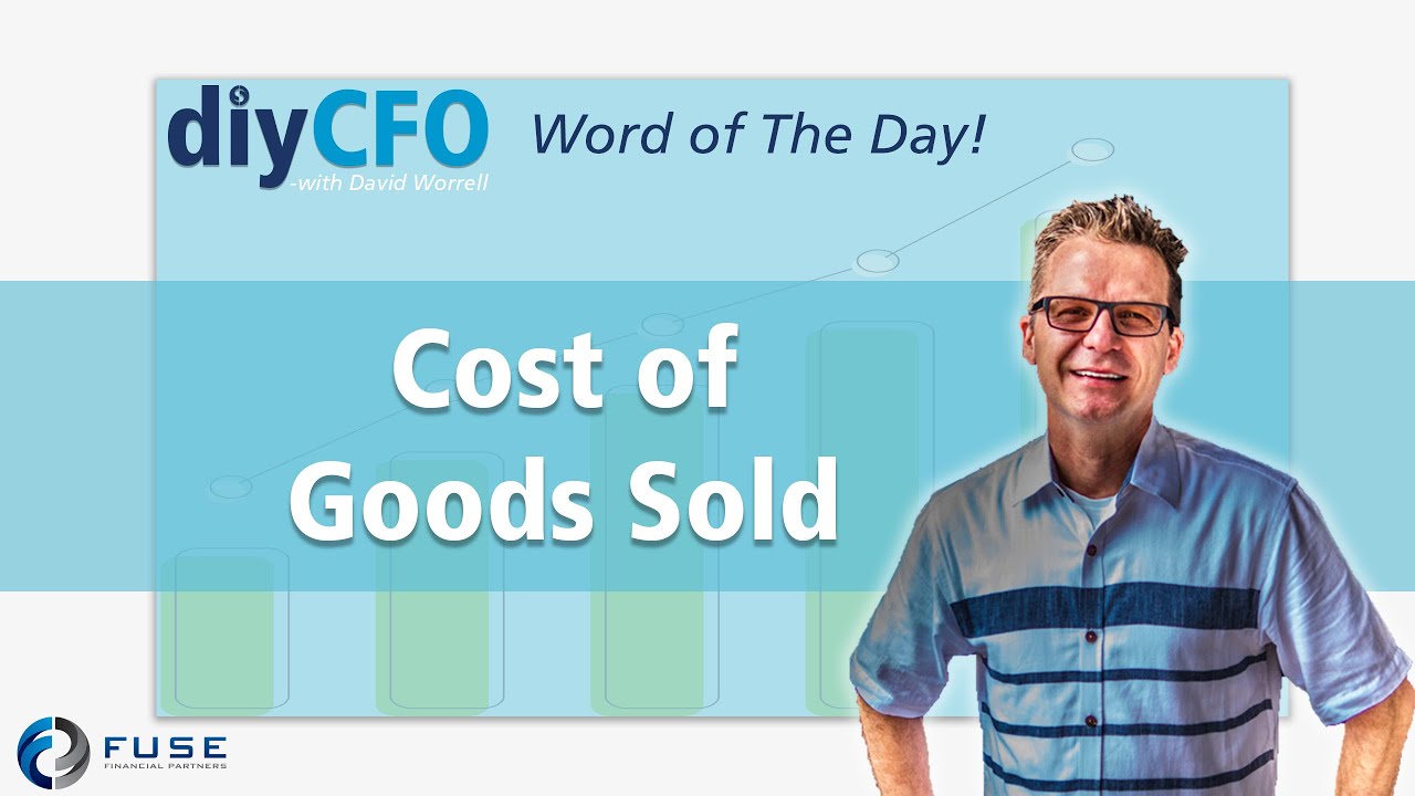 COGS COST OF GOODS SOLD (DEFINED) FINANCE WORD OF THE DAY from