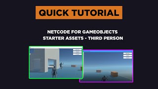 QUICK TUTORIAL  Netcode for GameObjects + Starter Assets Third Person Character Controller  UNITY