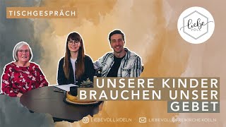 Unsere Kinder brauchen unser Gebet // Caro & André