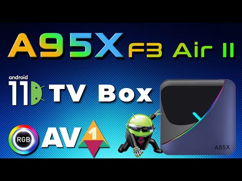 A95X F3 Air II Amlogic S905W2 Android 11 AV1 TV Box Review