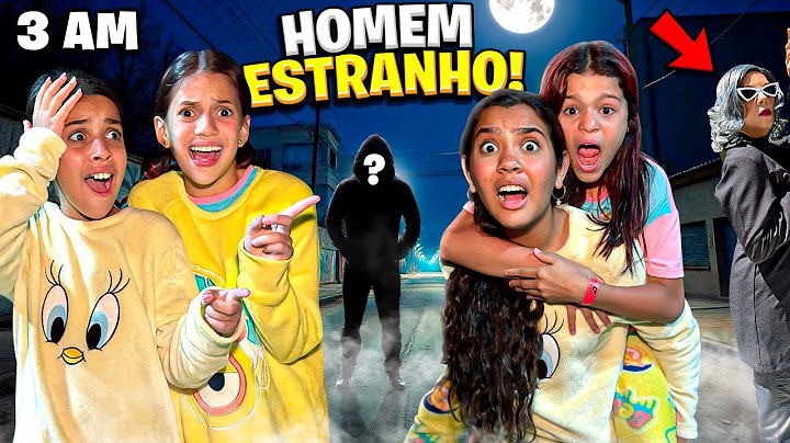 A VIZINHA ESTRANHA E O HOMEM MISTERIOSO APARECEU NA NOITE DO PIJAMA (ft Irmãs Pina