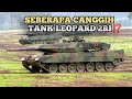 SEBERAPA CANGGIH TANK LEOPARD 2RI⁉️
