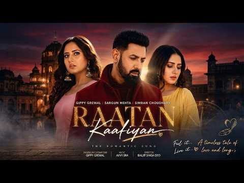 RAATAN KAALIYAAN (Full Audio) | Gippy Grewal | Sargun Mehta | Jatinder Shah | Happy Raikoti