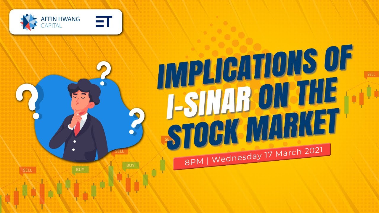 Implications of i-Sinar on the stock market