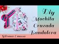 “TUTORIAL – DIY” Mochila cruzada bandolera (Moldes Gratis)
