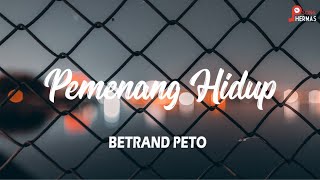 Betrand Peto - Pemenang Hidup Lirik (Versi Dangdut)