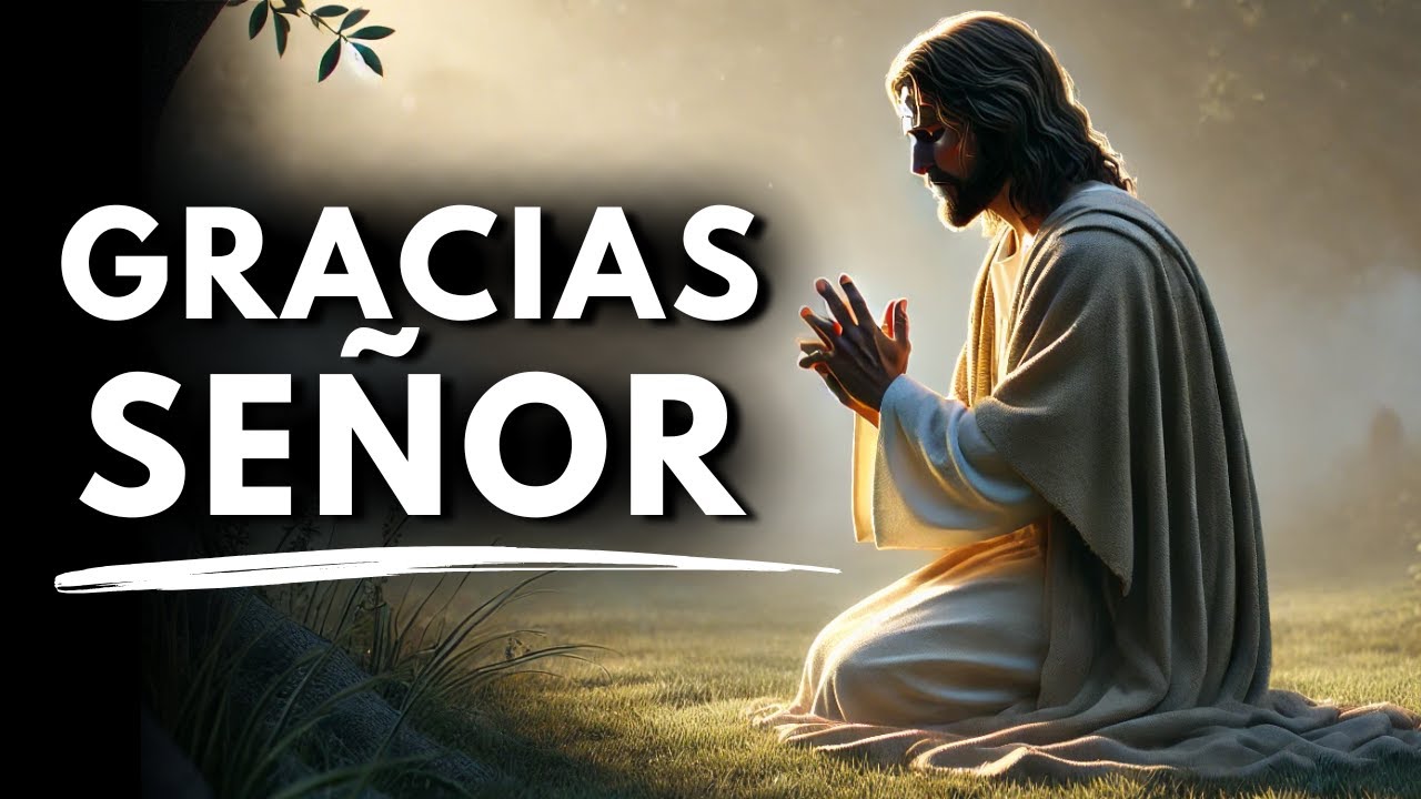 GRACIAS DIOS POR TODO LO QUE ME DAS | Oración De Hoy