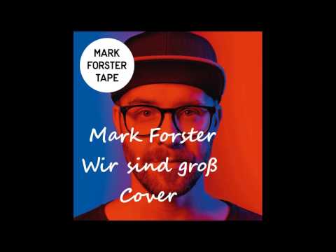 Wir sind groß - Mark Forster | Cover by NiklasBeckerMusic