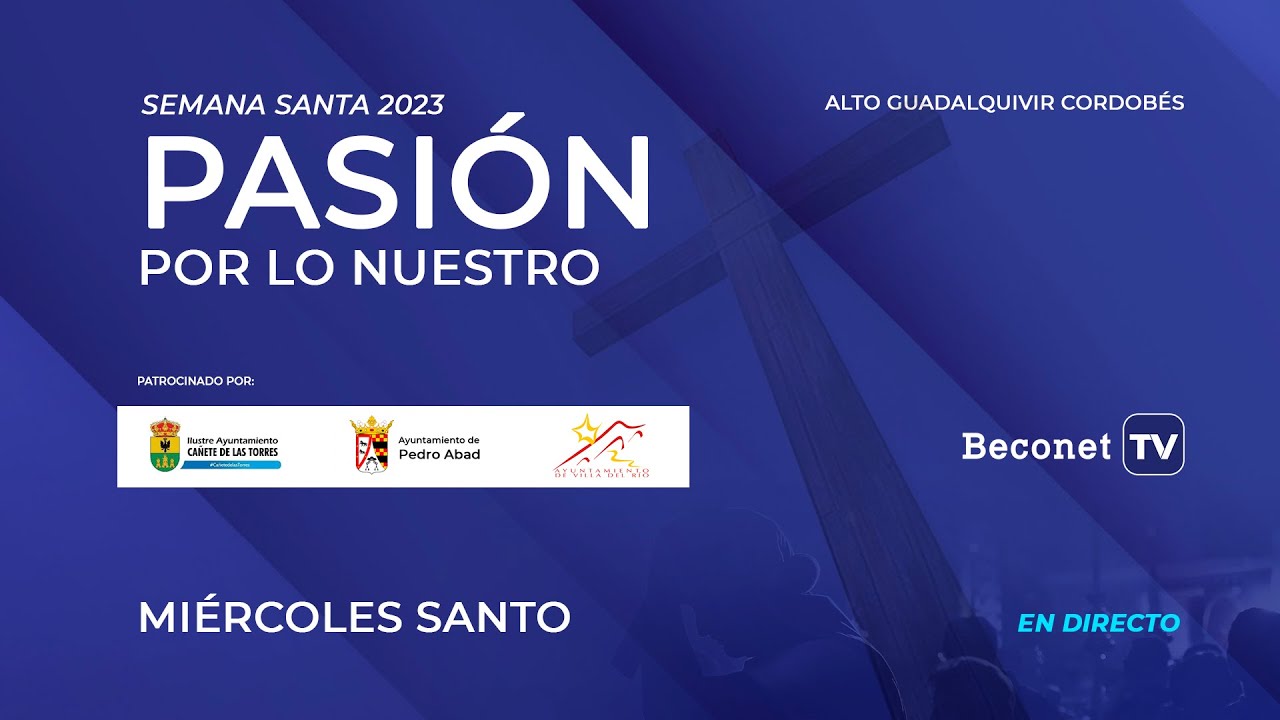 PASIÓN POR LO NUESTRO 2023: Miércoles Santo