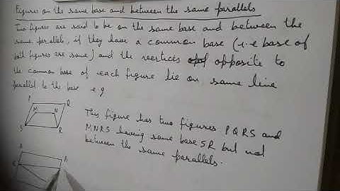 Class 09 || Figures on the same base and between the same parallels ||