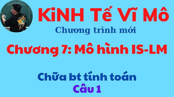 Bài tập tính toán kinh tế vĩ mô năm 2024