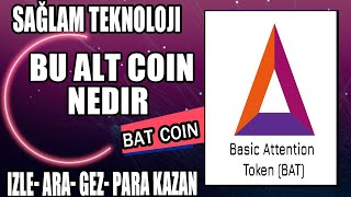 Basic Attention Token, Bat Coi̇n Nedi̇r, Teknoloji̇si̇, Arkasinda Ki̇mler Var,Tekni̇k Ve Temel İzi̇...