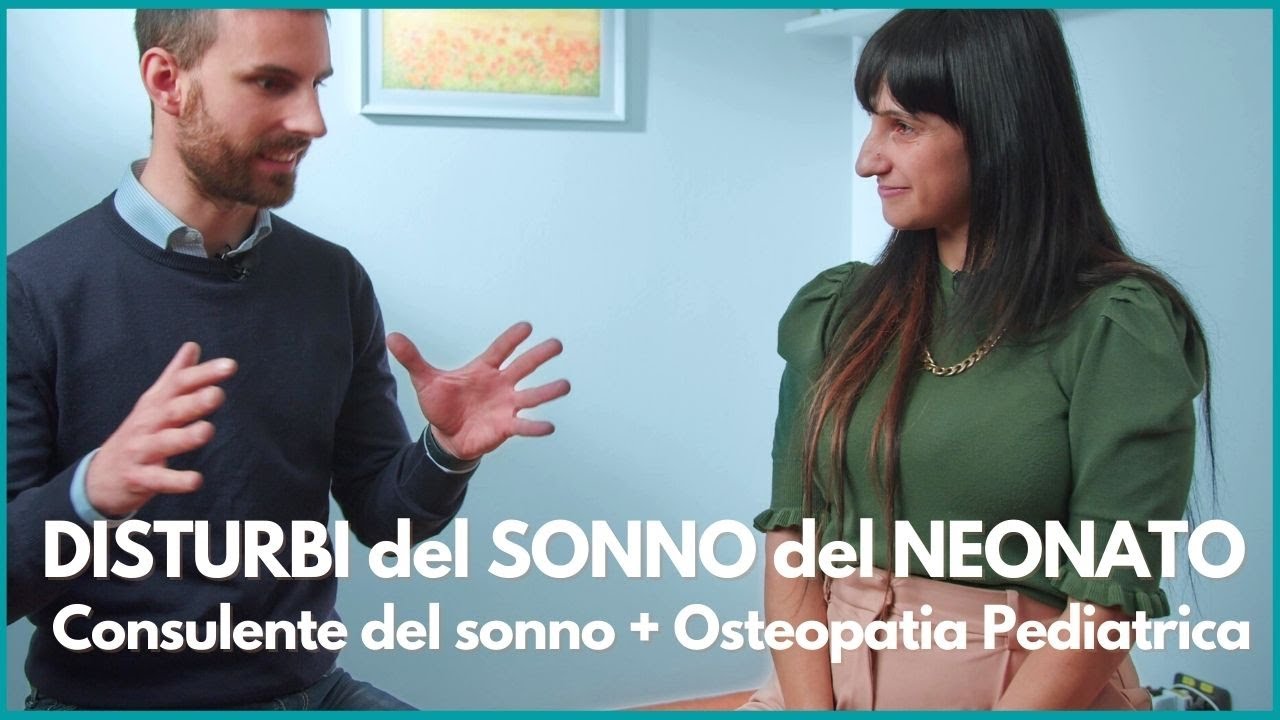 Disturbi del Sonno del Neonato: Consulente del sonno e Osteopatia pediatrica
