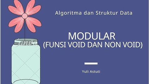 Kuliah Modular (Fungsi Void dan Non Void)