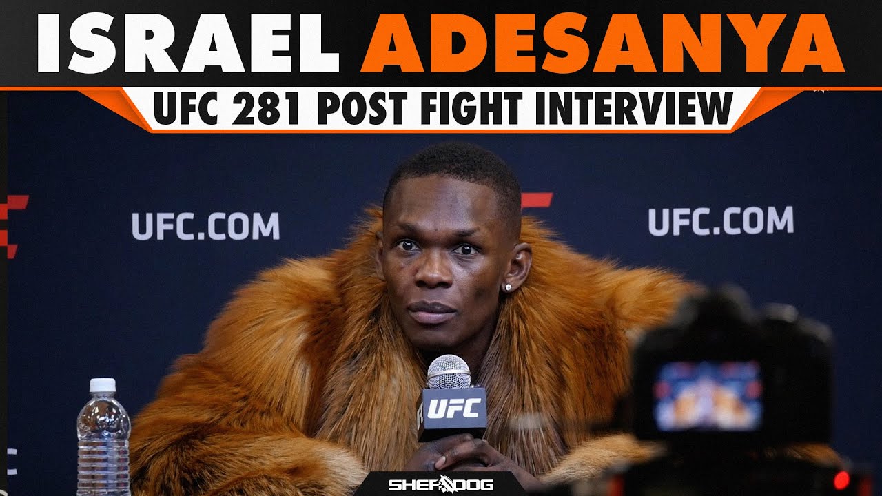 Israel Adesanya Discusses Conclusion of UFC 281 Main Event