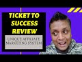 Ticket To Success Review - Secret Conversion System