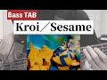 [Bass TAB] Kroi『Sesame』Bass Cover ※アニメ「ぶっちぎり?!」OP曲