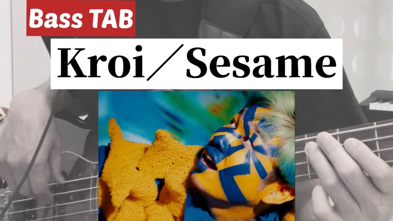 Bass TAB] Kroi『Sesame』Bass Cover ※アニメ「ぶっちぎり⁈」OP曲
