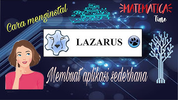 MEMBUAT APLIKASI SEDERHANA MENGGUNAKAN LAZARUS + TUTORIAL MENDOWNLOAD DAN MENGINSTAL ✨