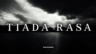 TIADA RASA (Lyrics Video)