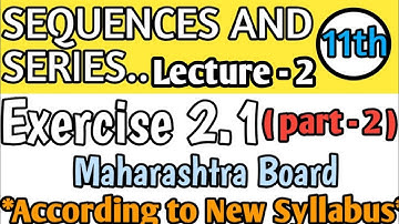 Sequences and Series|Ex- 2.1(part 2)|Q.1 to 5|Std-11th|Maharashtra Board..New Syllabus...