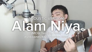 Video thumbnail of "Alam Niya - Kuya Daniel Razon (Acoustic Version) (MCGI Tanging Awit)"