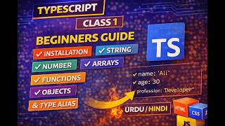 TypeScript Full Course Class 1 | Installation to Objects & Type Alias (Step by Step in Urdu/Hindi)