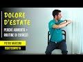 DOLORE D'ESTATE: perché aumenta? + routine di esercizi