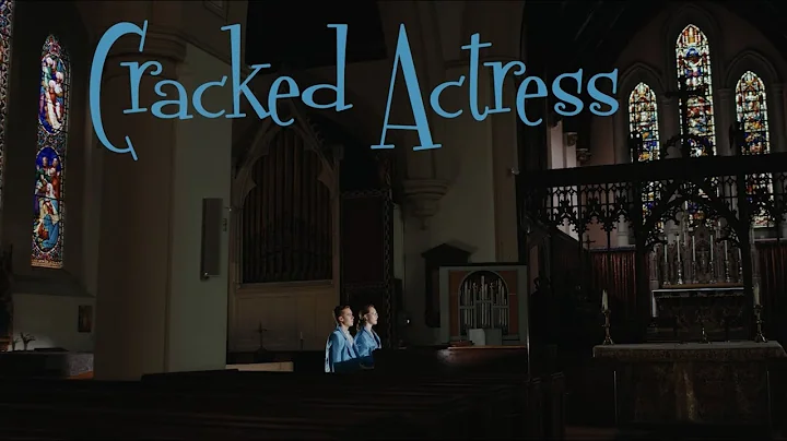 Cracked Actress - Cherry Picked Productions