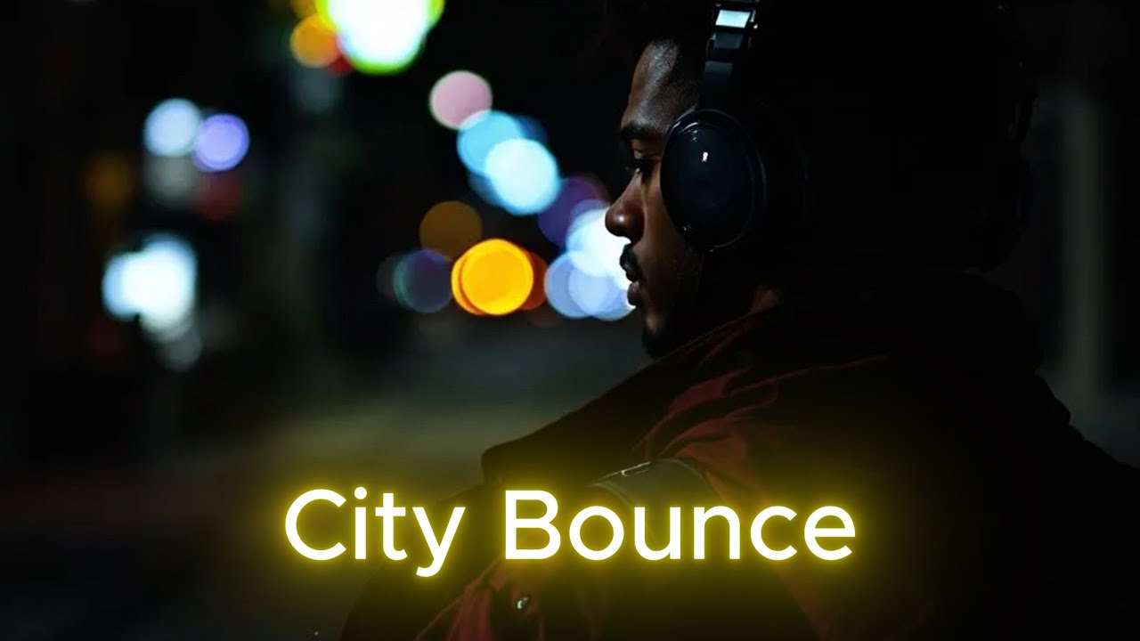 [City Bounce] - Let's go and see