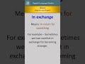 Idiom, In Exchange, | Meaning With Example #english #easyenglisheveryday #dailyuseidioms