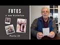 Historias y Fotos de Nuestra Familia | Historia de Daniel - Parte 10