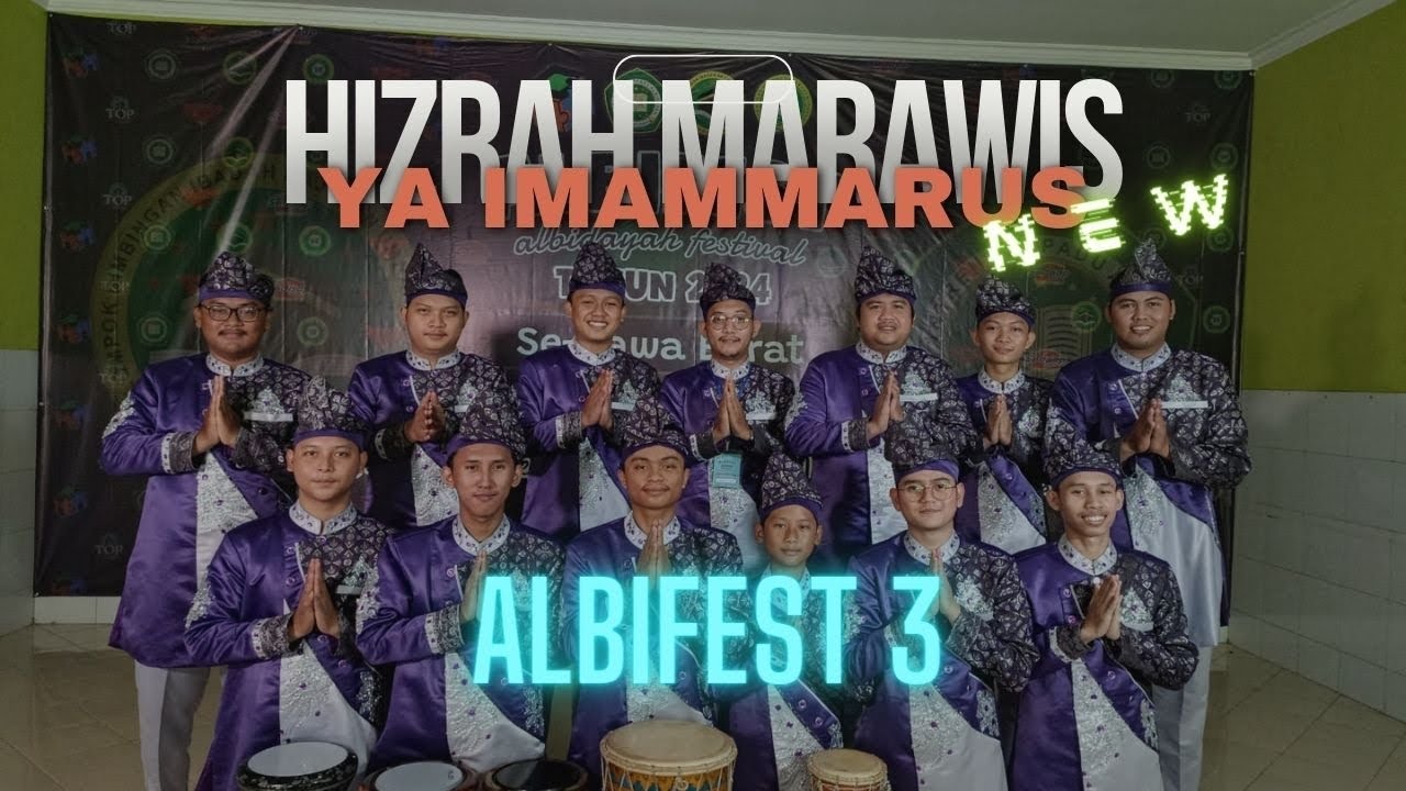 HIZRAH MARAWIS - YA IMAMMARUS NEW VERSION || ALBIFEST 3 - BANDUNG BARAT