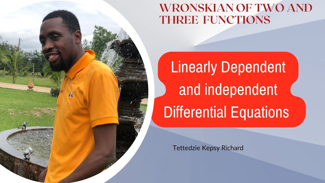 Wronskian of two and three functions. Linearly Dependent and ...