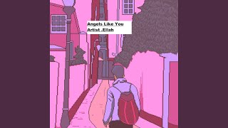Angels Like You - Ellah
