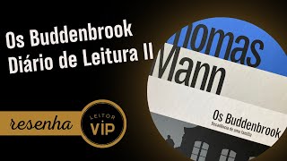 Os Buddenbrook | Thomas Mann | Diário de Leitura II