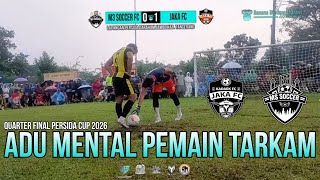 Big Match  M3 Soccer Fc Vs Jaka Fc  Quarter Final Persida Cup 2026