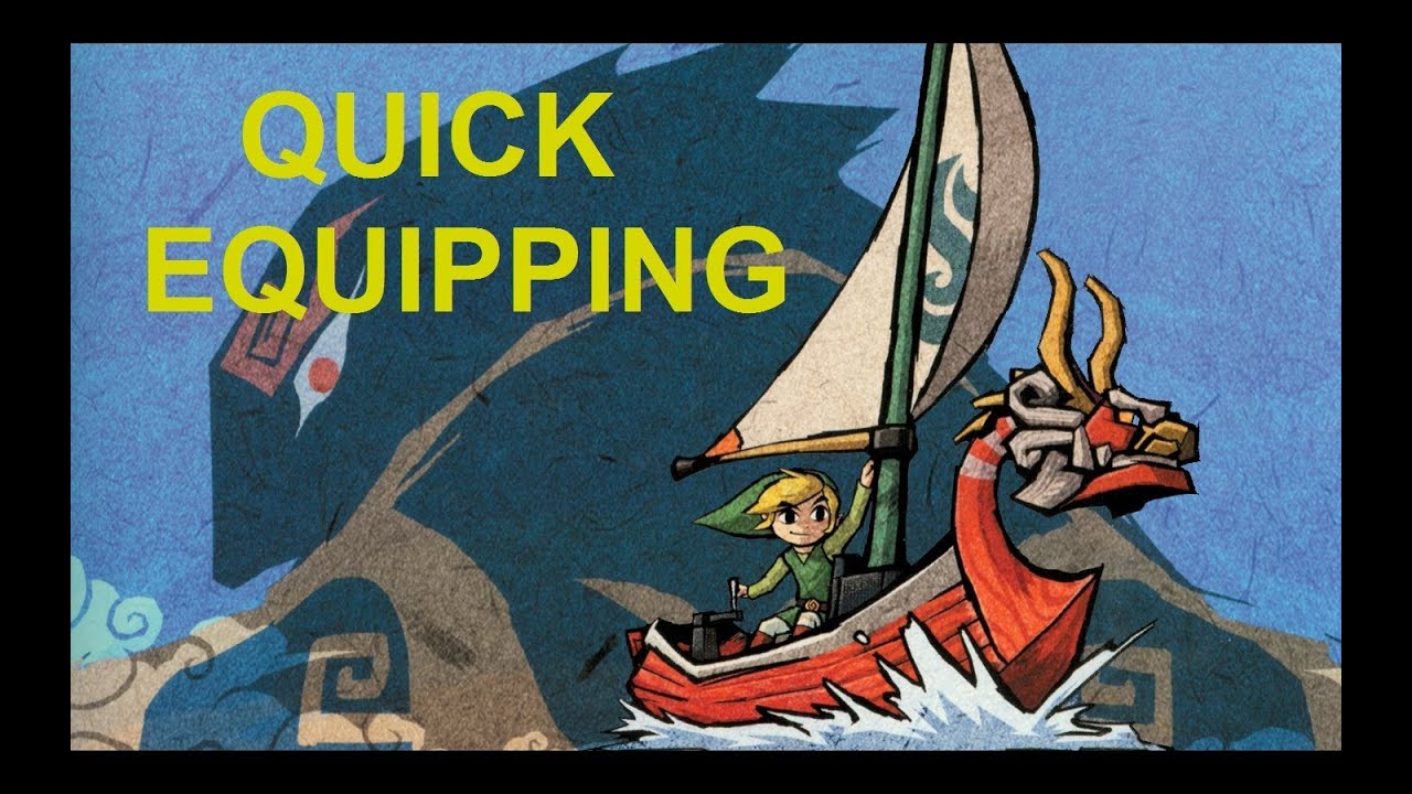Wind Waker PSA: Quick Equipping - ‎